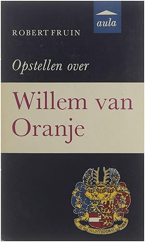 Imagen del vendedor de Opstellen over Willem van Oranje a la venta por Untje.com