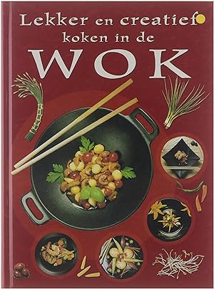 Seller image for Lekker en creatief koken in de Wok for sale by Untje.com