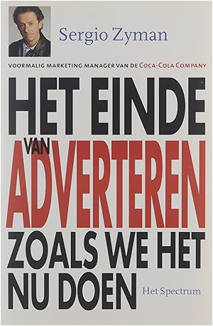 Seller image for Het einde van adverteren zoals we het nu doen for sale by Untje.com