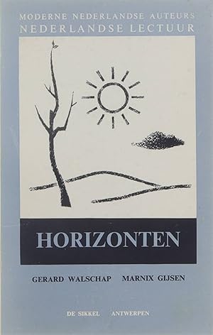 Seller image for Horizonten : Gerard Walschap - Marnix Gijsen for sale by Untje.com