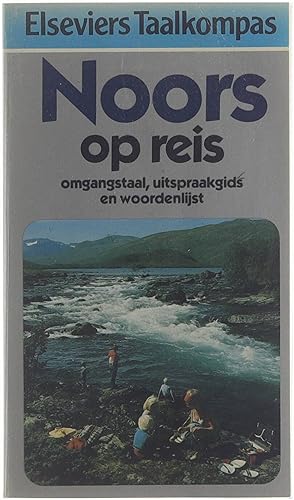 Bild des Verkufers fr Noors op reis : omgangstaal, uitspraakgids, woordenlijst zum Verkauf von Untje.com