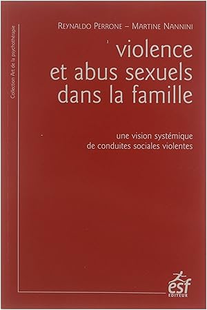 Seller image for Violence et abus sexuels dans la famille : une vision systmique de conduites sociales violentes for sale by Untje.com