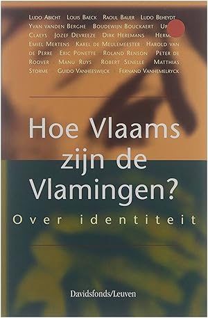 Image du vendeur pour Hoe Vlaams zijn de Vlamingen? - Over identiteit mis en vente par Untje.com