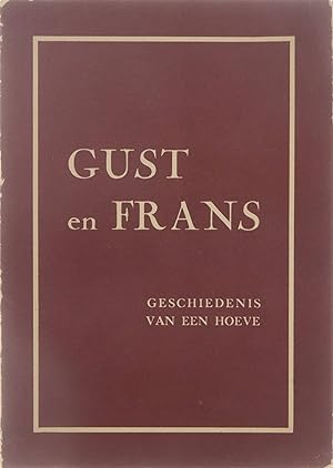 Gust en Frans, geschiedenis van een hoeve