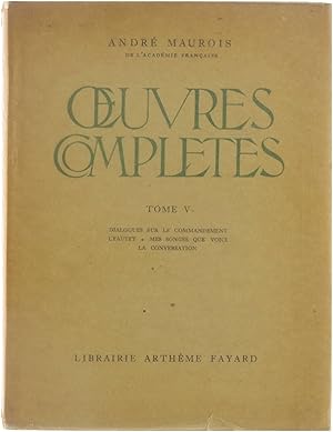 Bild des Verkufers fr Oeuvres compltes Tome V: Dialogues sur le commandement Lyautey - Mes songes que voici - La Conversation zum Verkauf von Untje.com