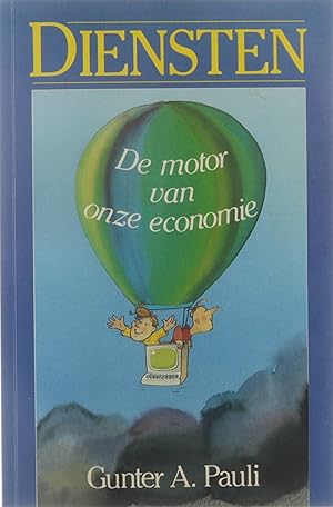 Bild des Verkufers fr Diensten : de motor van onze economie zum Verkauf von Untje.com