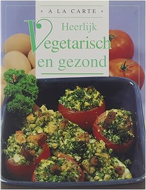 Imagen del vendedor de Heerlijk vegetarisch en gezond a la venta por Untje.com