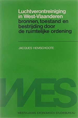 Seller image for Luchtverontreiniging in West-Vlaanderen - bronnen, toestand en bestrijding door de ruimtelijke ordening for sale by Untje.com