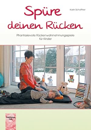 Seller image for Spre deinen Rcken - Phanstasievolle Rckenwahrnehmungsspiele fr Kinder for sale by primatexxt Buchversand