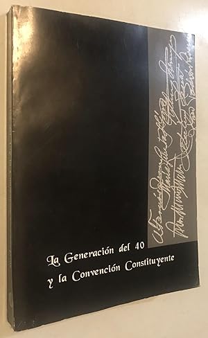 Imagen del vendedor de La Generacion del 40 y la Convencion Constituyente a la venta por Once Upon A Time