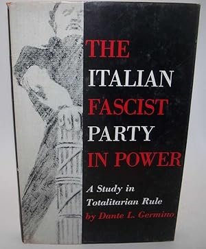 Immagine del venditore per The Italian Fascist Party in Power: A Study in Totalitarian Rule venduto da Easy Chair Books