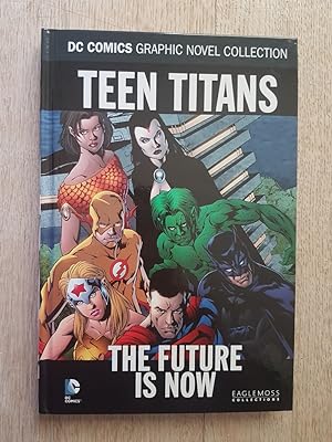 Teen Titans : The Future is Now (DC Graphic Novel Collection Vol. 74)