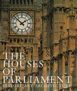 Seller image for The Houses of Parliament: History, Art, Architecture for sale by The Haunted Bookshop, LLC