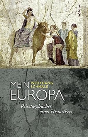 Bild des Verkufers fr Mein Europa - Reisetagebcher eines Historikers. zum Verkauf von Antiquariat Buchseite