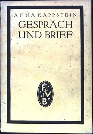 Bild des Verkufers fr Gesprch und Brief. zum Verkauf von books4less (Versandantiquariat Petra Gros GmbH & Co. KG)