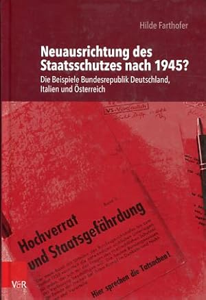 Bild des Verkufers fr Neuausrichtung des Staatsschutzes nach 1945 ? - die Beispiele Bundesrepublik Deutschland, Italien und sterreich. Die Rosenburg ; Band 2. zum Verkauf von Antiquariat Buchseite