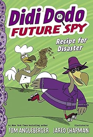 Immagine del venditore per Didi Dodo, Future Spy: Recipe for Disaster (Didi Dodo, Future Spy #1) (The Flytrap Files) venduto da Reliant Bookstore