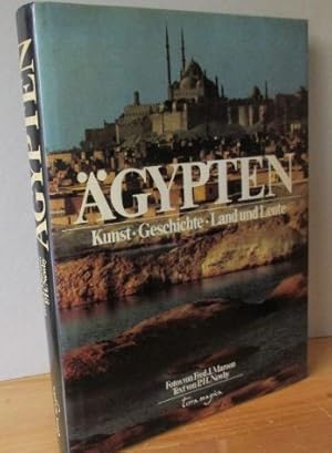 Ägypten : Kunst, Geschichte, Land und Leute. .Ein Terra-magica-Bildband. Fotos von Fred J. Maroon...