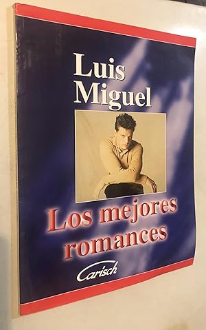 Image du vendeur pour Luis Miguel Los Mejores Romances Music mis en vente par Once Upon A Time