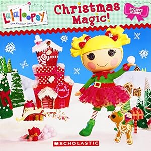Seller image for Lalaloopsy: Christmas Magic for sale by Reliant Bookstore