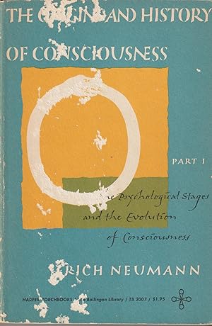 Seller image for The Origins and History of Consciousness: Part I, The Psychological Stages and the Evolution of Consciousness for sale by BookOrders