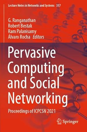 Bild des Verkufers fr Pervasive Computing and Social Networking : Proceedings of ICPCSN 2021 zum Verkauf von AHA-BUCH GmbH