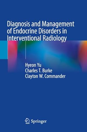 Bild des Verkufers fr Diagnosis and Management of Endocrine Disorders in Interventional Radiology zum Verkauf von AHA-BUCH GmbH