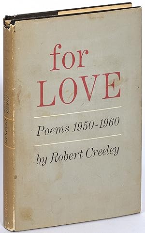 For Love: Poems 1950-1960