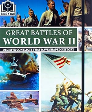 Seller image for Great Battles of World War II: Decisive Conflicts That Have Shaped History for sale by WeBuyBooks