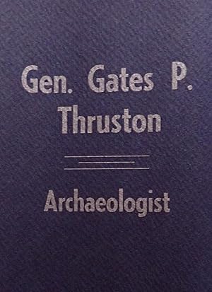 Image du vendeur pour Gen. Gates P. Thruston : Archaeologist mis en vente par Weekly Reader