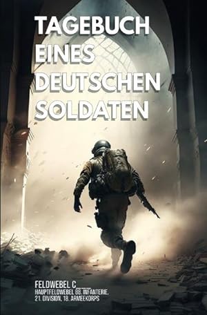 Seller image for Tagebuch eines deutschen Soldaten : DE for sale by Smartbuy