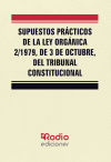 Bild des Verkufers fr Supuestos Prcticos de la Ley Orgnica 2/1979, de 3 de octubre, del Tribunal Constitucional. zum Verkauf von AG Library