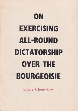 Imagen del vendedor de On Exercising All-Round Dictatorship over the Bourgeoisie. a la venta por Asia Bookroom ANZAAB/ILAB