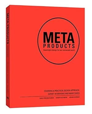 Bild des Verkufers fr Meta Products: Meaningful Design for Our Connected World zum Verkauf von WeBuyBooks