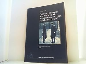 Bild des Verkufers fr Otto von Bismarck und Wilhelm II.: Reprsentanten eines Epochenwechsels? zum Verkauf von Antiquariat Uwe Berg