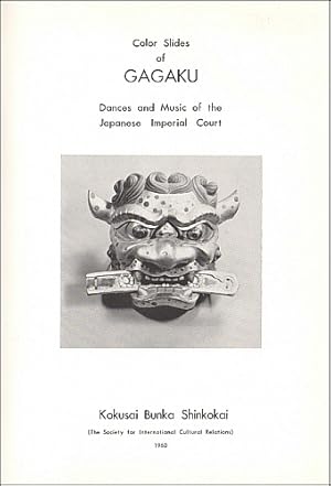 Color slides of Gagaku. Dances and Music of the Japanese Imperial Court.