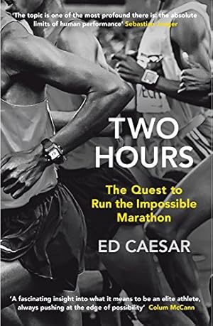 Image du vendeur pour Two Hours: The Quest to Run the Impossible Marathon mis en vente par WeBuyBooks