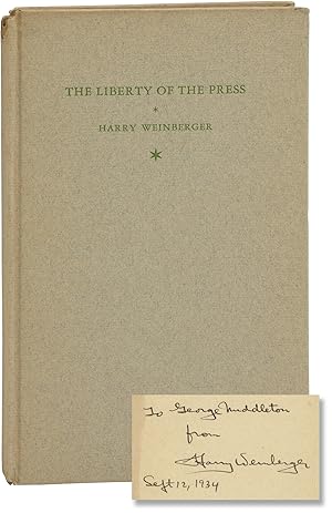 The Liberty of the Press: Two Addresses Delivered by Harry Weinberger (Limited Edition, Associati...