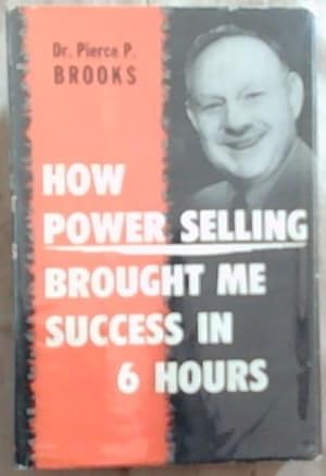 Seller image for How Power Selling Brought Me Success In 6 Hours for sale by Chapter 1