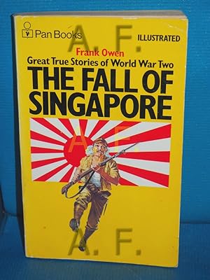 Bild des Verkufers fr The Fall of Singapore zum Verkauf von Antiquarische Fundgrube e.U.