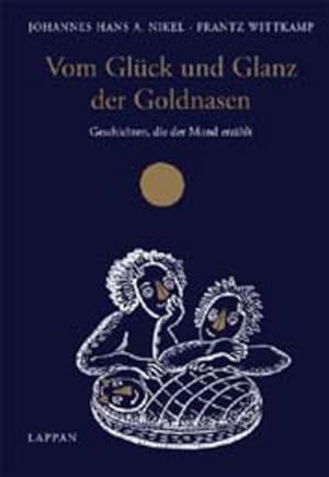 Bild des Verkufers fr Vom Glck und Glanz der Goldnasen: Geschichten, die der Mond erzhlt zum Verkauf von Modernes Antiquariat - bodo e.V.