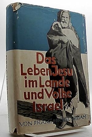 Bild des Verkufers fr Das Leben Jesu im Lande und Volke Israel zum Verkauf von Antiquariat Unterberger
