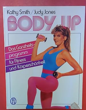 Bild des Verkufers fr Body Up - Das Ganzheitsprogramm fr Fitness und Krperschnheit zum Verkauf von biblion2