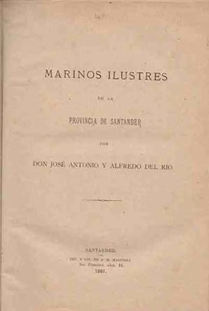 Image du vendeur pour Marinos Ilustres de la provincia de Santander . mis en vente par Librera Astarloa