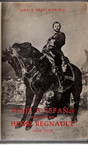 Immagine del venditore per Viaje a Espaa del pintor Henri Regnault (1868-1870). Espaa en la vida y en la obra de un artista francs . venduto da Librera Astarloa