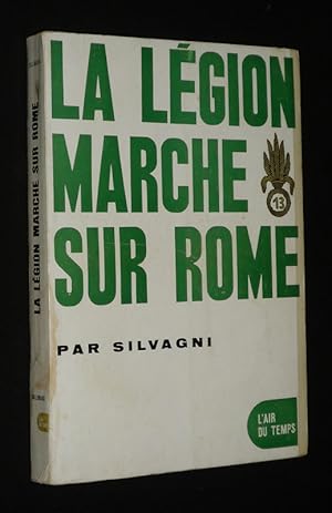 Seller image for La Lgion marche sur Rome for sale by Abraxas-libris