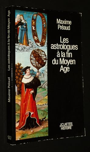 Bild des Verkufers fr Les Astrologues  la fin du Moyen ge zum Verkauf von Abraxas-libris