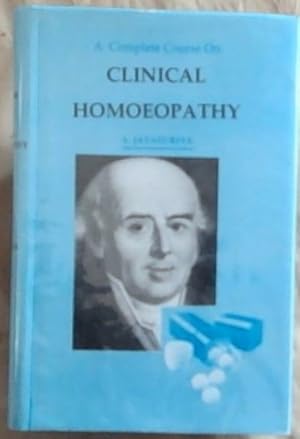 Bild des Verkufers fr A Complete Course on Clinical Homoeopathy zum Verkauf von Chapter 1