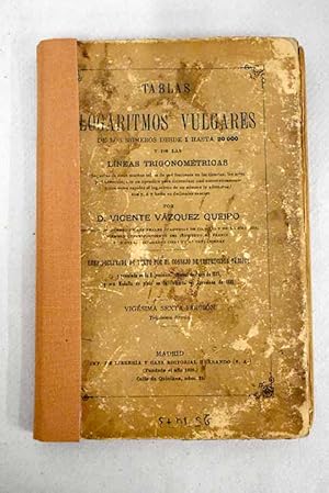 Tablas de los logaritmos vulgares de los números desde 1 hasta 20000 y de las líneas trigonométricas