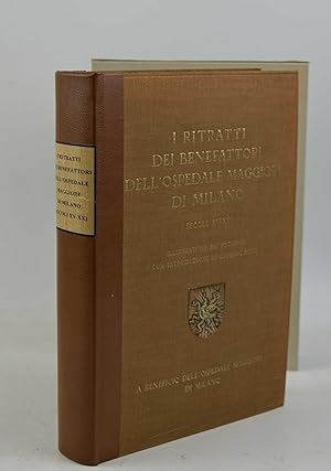 I ritratti dei benefattori dell'ospedale maggiore di Milano. (Secoli XV-XX).